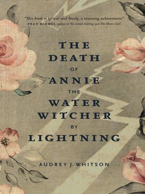 cover image of The Death of Annie the Water Witcher by Lightning